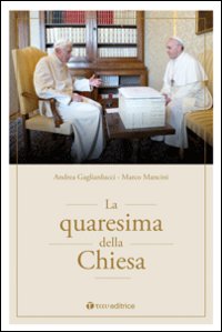 La quaresima della Chiesa La quaresima della Chiesa