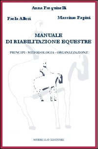 Manuale di riabilitazione equestre. Principi, metodologia, organizzazione. Con 2 DVD-ROM Manuale di riabilitazione equestre. Principi, metodologia, organizzazione. Con 2 DVD-ROM