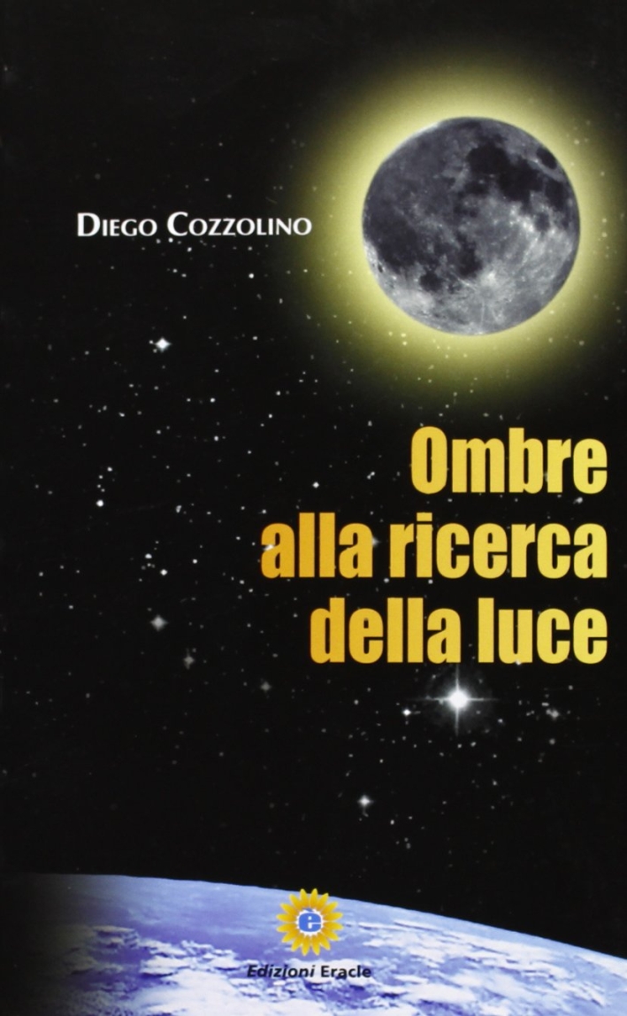 Ombre alla ricerca della luce Ombre alla ricerca della luce