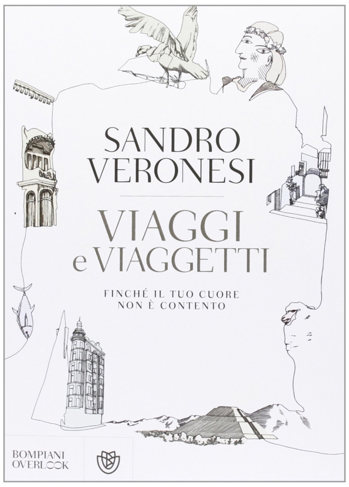 Viaggi e Viaggetti. Finché il Tuo Cuore non è Contento Viaggi e Viaggetti. Finché il Tuo Cuore non è Contento
