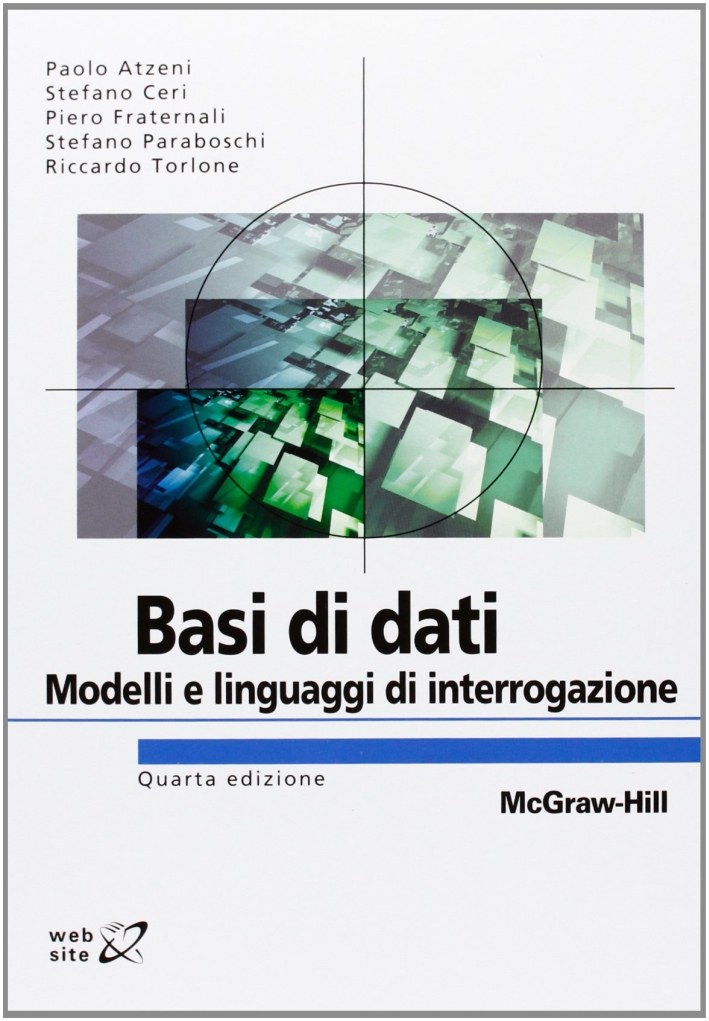 Basi di dati. Modelli e linguaggi di interrogazione Basi di dati. Modelli e linguaggi di interrogazione