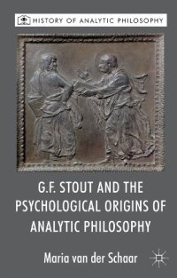 G.F. Stout and the Psychological Origins of Analytic Philoso