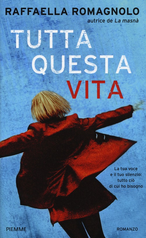 Tutta questa vita Tutta questa vita