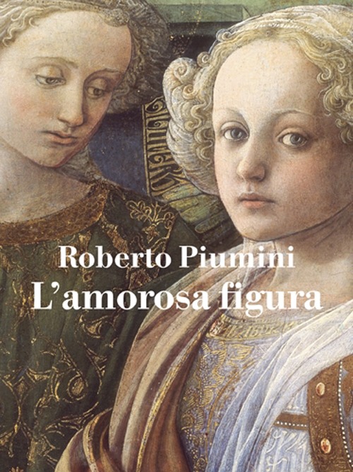 L'Amorosa Figura L'Amorosa Figura