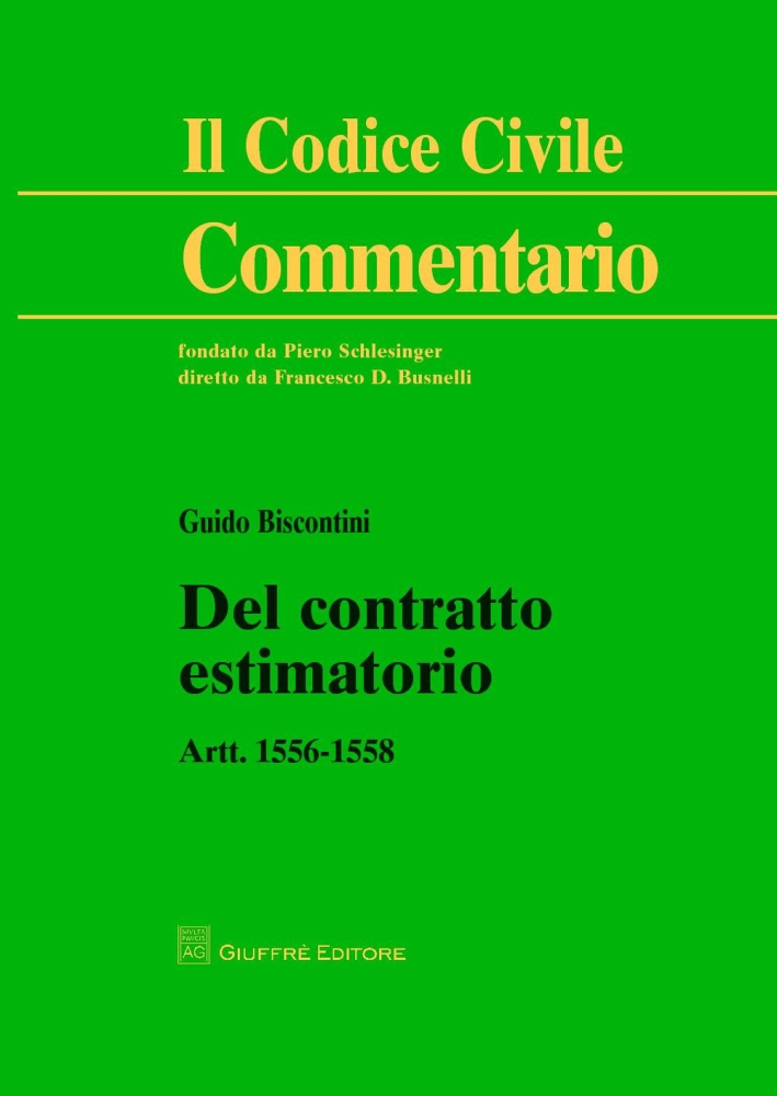 Del contratto estimatorio. Artt. 1556-1558 Del contratto estimatorio. Artt. 1556-1558
