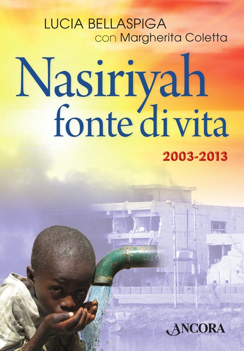 Nasiriyah Fonte di Vita. Con CD Audio Nasiriyah Fonte di Vita. Con CD Audio