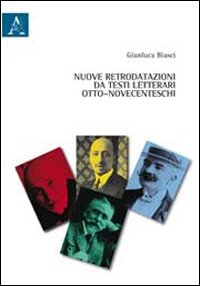 Nuove retrodatazioni da testi letterari otto-novecenteschi Nuove retrodatazioni da testi letterari otto-novecenteschi