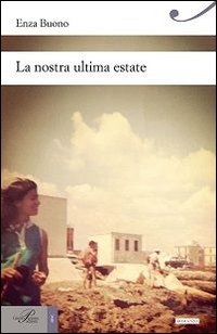 La nostra ultima estate La nostra ultima estate