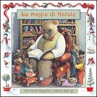 La magia di Natale. Ediz. illustrata La magia di Natale. Ediz. illustrata