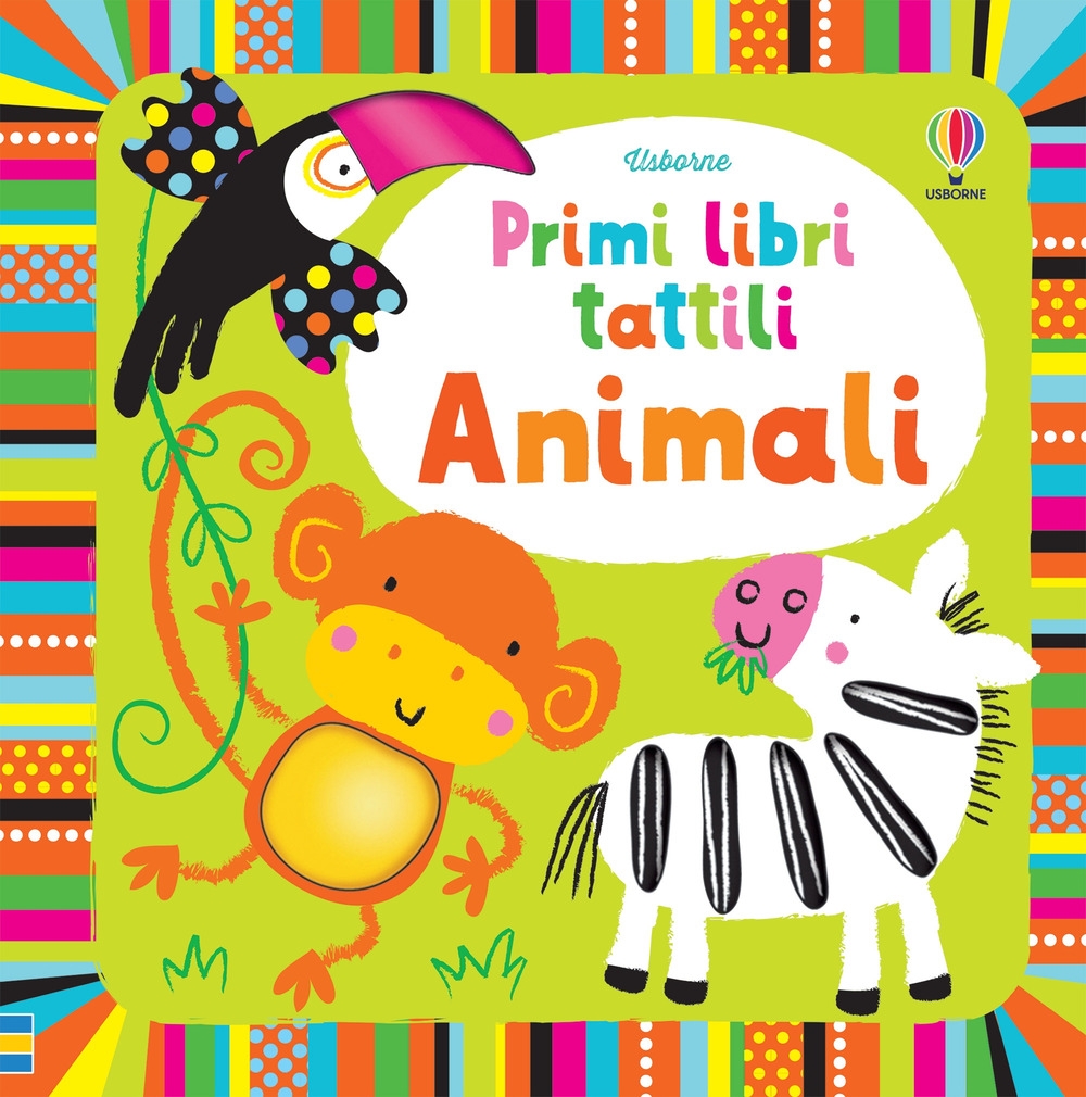 Animali. Primi libri tattili Animali. Primi libri tattili