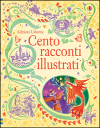 Cento racconti illustrati Cento racconti illustrati