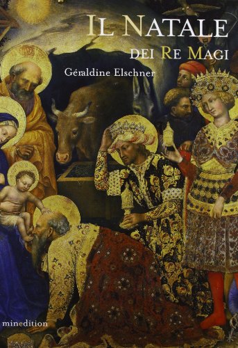 Il Natale dei Re Magi. Ediz. illustrata Il Natale dei Re Magi. Ediz. illustrata