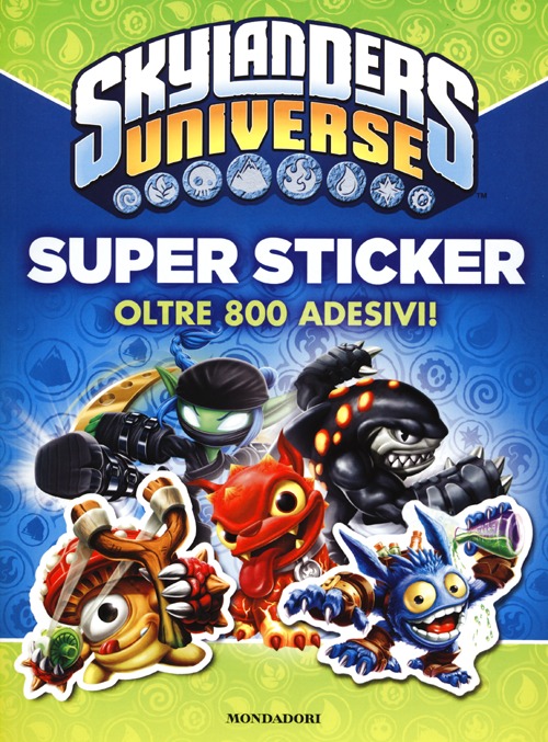 Skylanders Universe. Super sticker. Con adesivi. Ediz. illustrata Skylanders Universe. Super sticker. Con adesivi. Ediz. illustrata