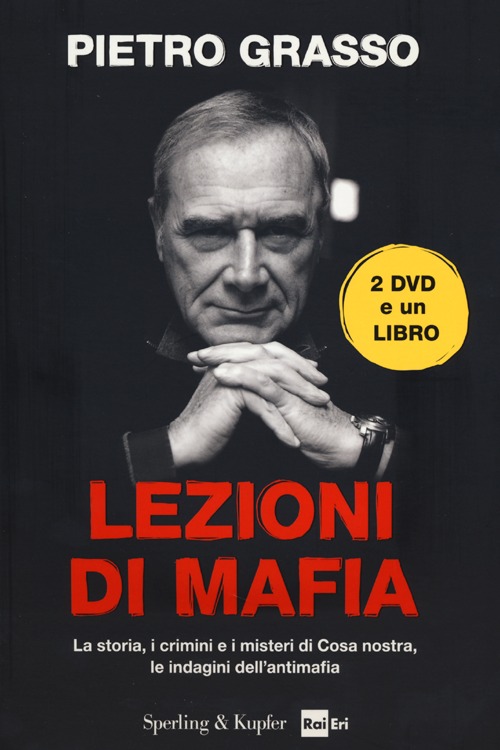 Lezioni di mafia. La storia, i crimini e i misteri di Cosa nostra, le indagini dell'antimafia. Con 2 DVD Lezioni di mafia. La storia, i crimini e i misteri di Cosa nostra, le indagini dell'antimafia. Con 2 DVD