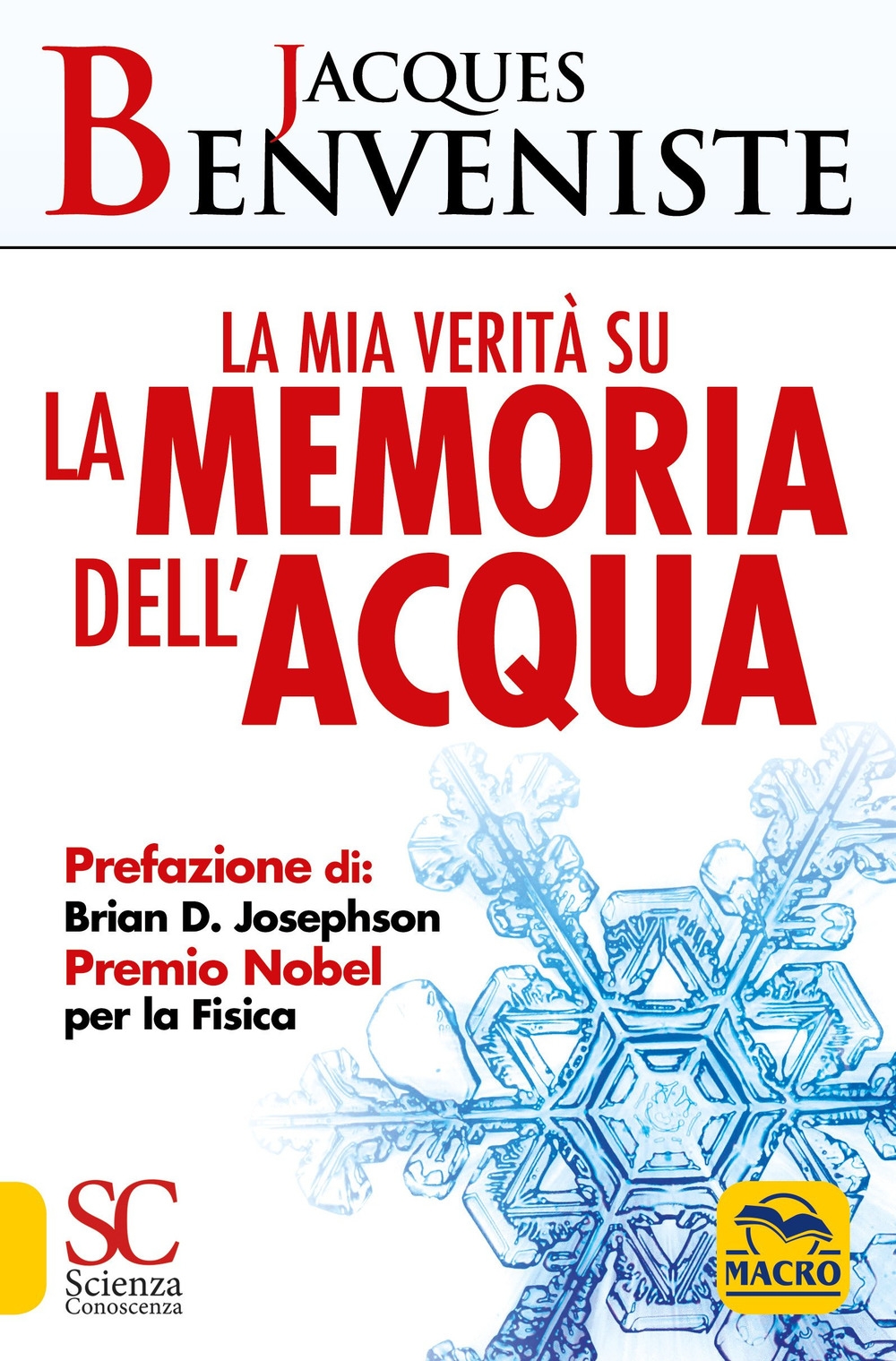 La mia verità sulla memoria dell'acqua La mia verità sulla memoria dell'acqua