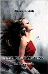 The prophetess. La veggente The prophetess. La veggente