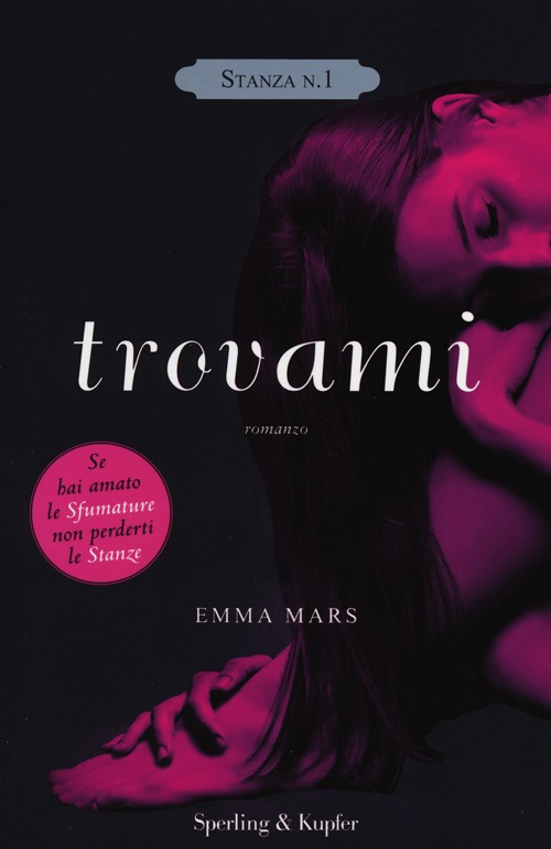 Trovami. Stanza n. 1. La trilogia delle stanze Trovami. Stanza n. 1. La trilogia delle stanze