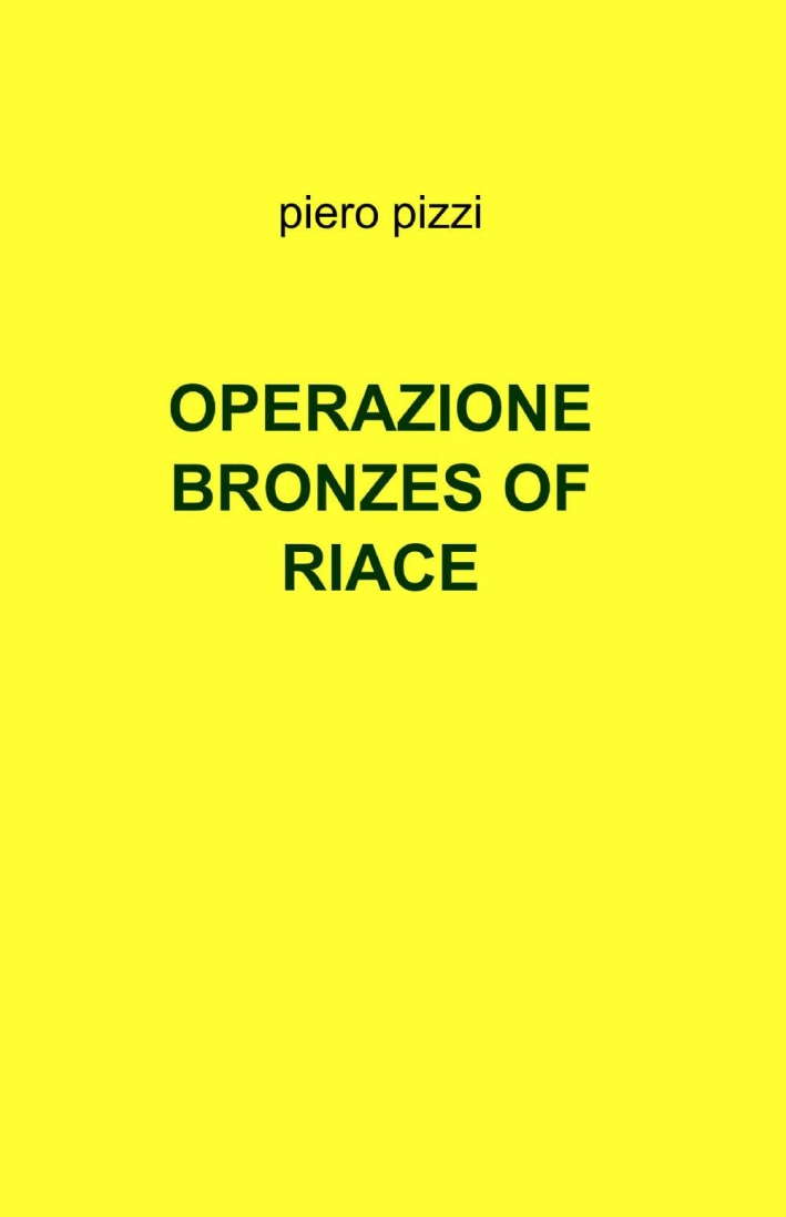 Operazione bronzes of Riace Operazione bronzes of Riace