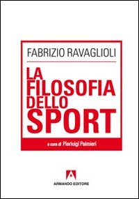 La filosofia dello sport La filosofia dello sport