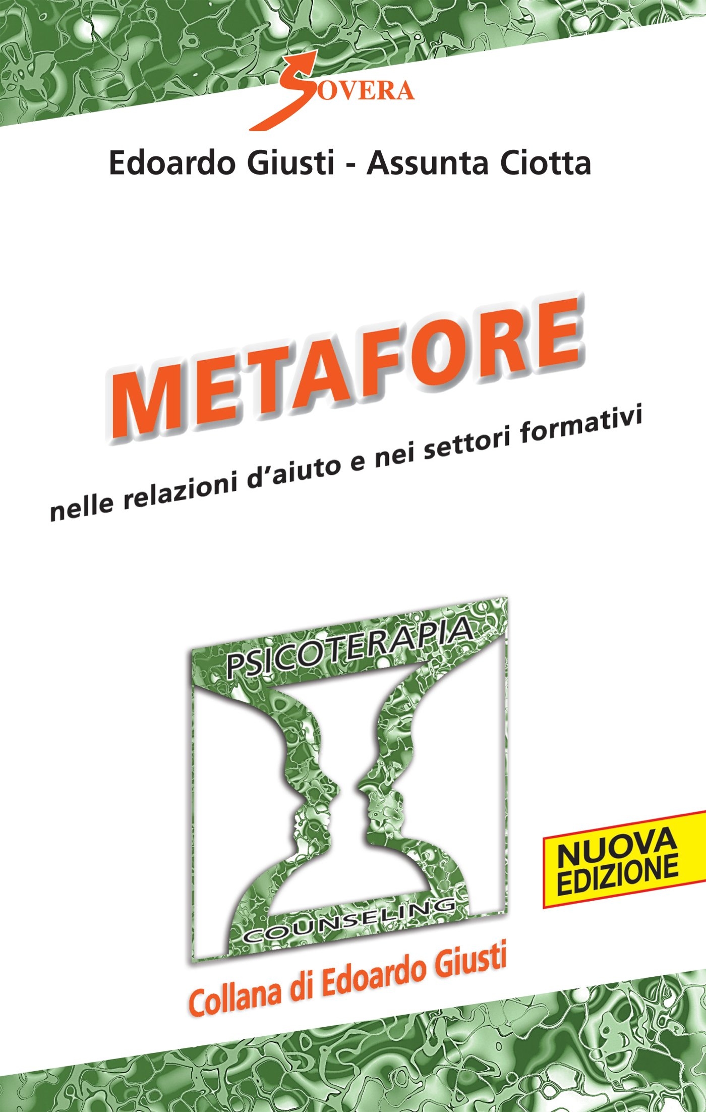 Metafore nelle relazioni d'aiuto e nei settori formativi Metafore nelle relazioni d'aiuto e nei settori formativi