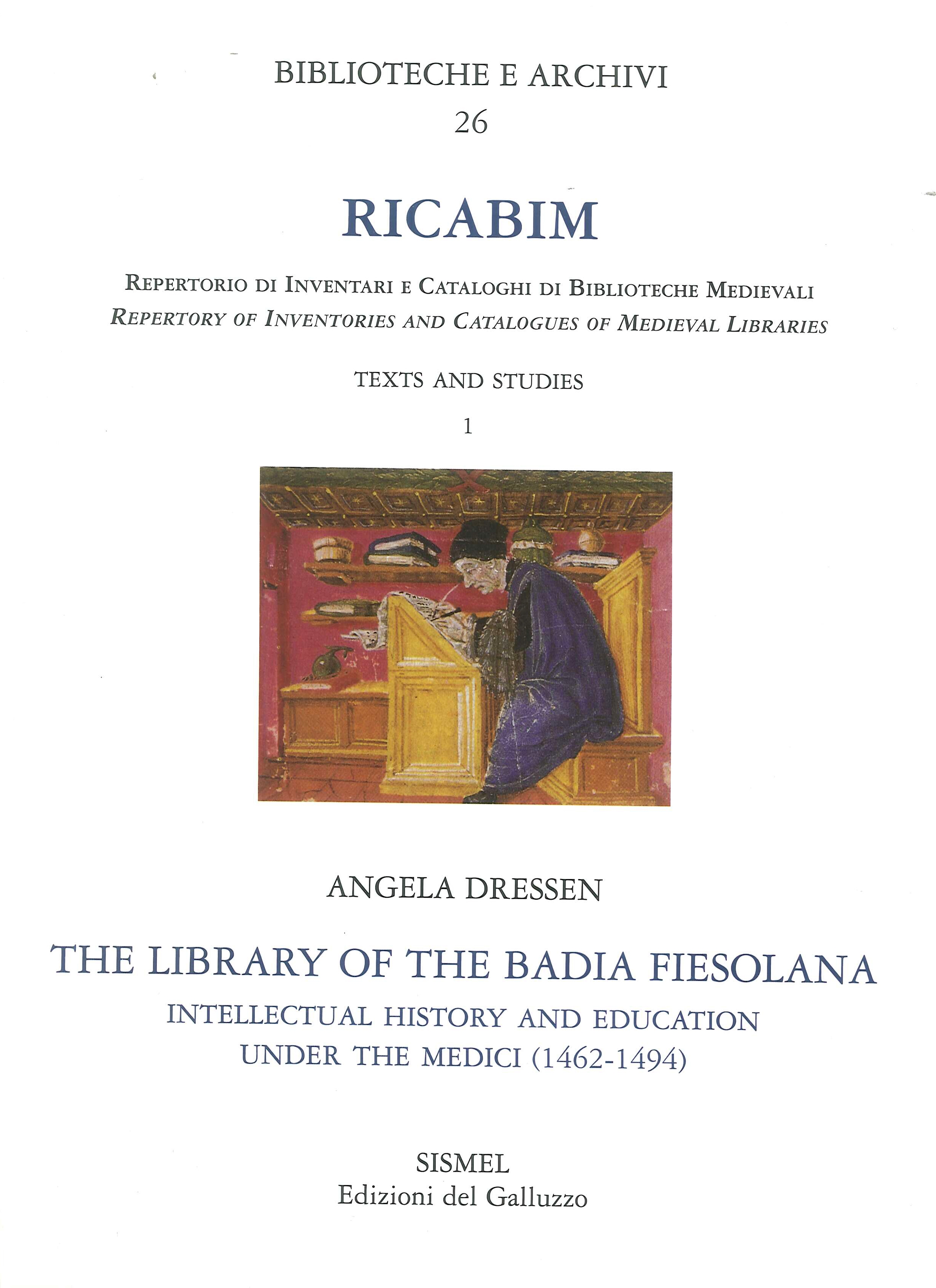RICABIM. The library of the Badia Fiesolana. Intellectual history and education under the Medici (1462-1494)