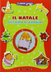 Il Natale spiegato ai bambini. Il piccolo gregge