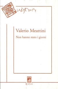 Non hanno resto i giorni