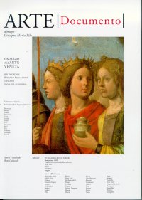 Arte Documento. 13. Rivista e Collezione di Storia e Tutela dei Beni Culturali. Omaggio all'Arte Veneta per Ricordare Rodolfo Pallucchini a 10 Anni dalla Sua Scomparsa