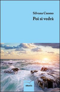 Poi si vedrà Poi si vedrà