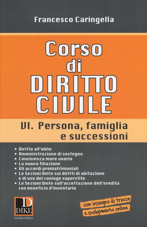 Corso di diritto civile. Vol. 6: Persona, famiglia e successioni Corso di diritto civile. Vol. 6: Persona, famiglia e successioni