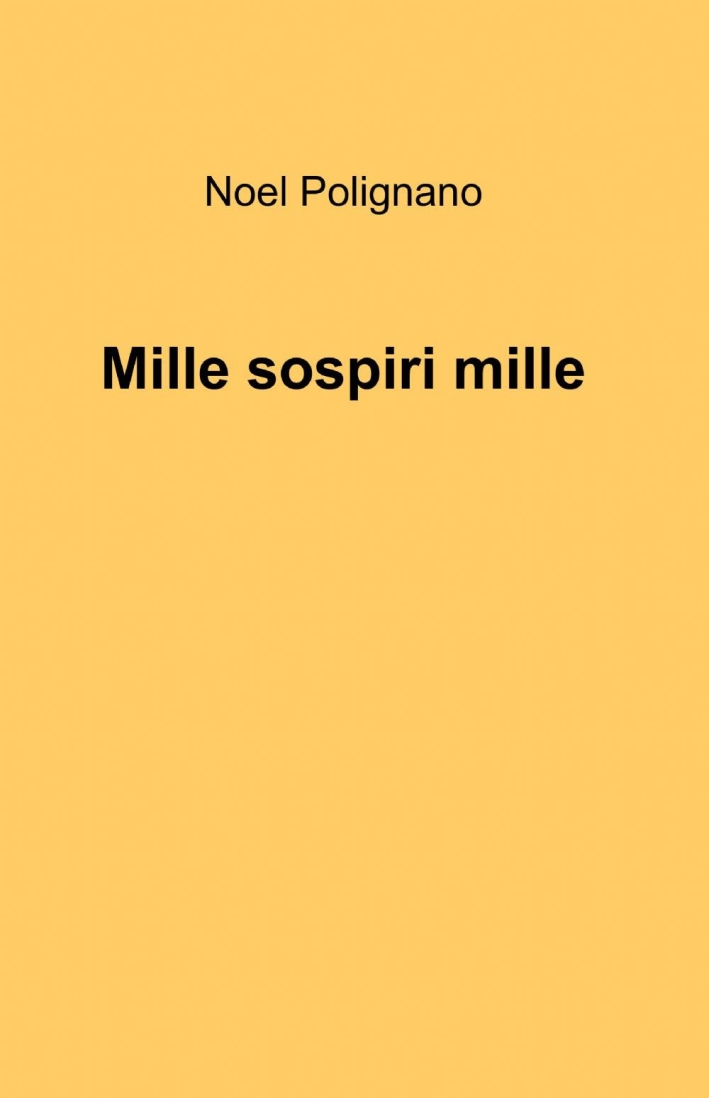 Mille sospiri mille Mille sospiri mille