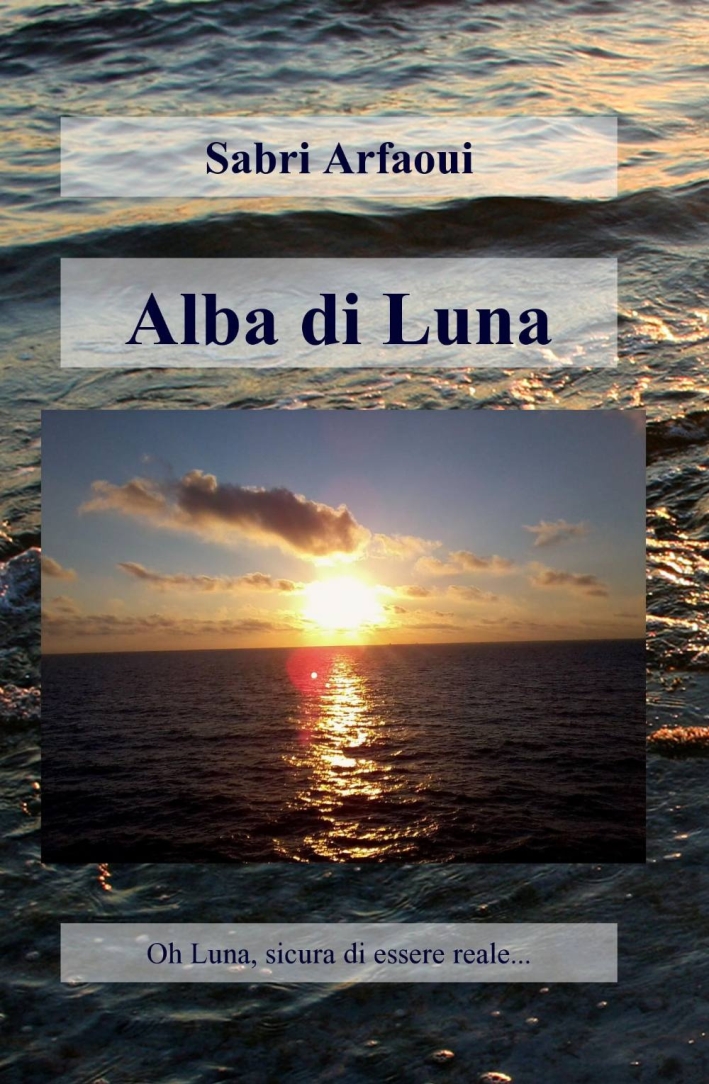 Alba di luna. Ediz. italiana e francese Alba di luna. Ediz. italiana e francese