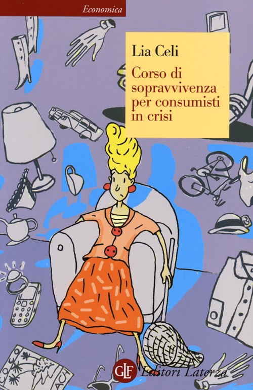 Corso di Sopravvivenza per Consumisti in Crisi Corso di Sopravvivenza per Consumisti in Crisi
