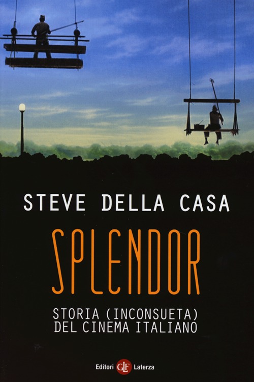Splendor. Storia (inconsueta) del cinema italiano Splendor. Storia (inconsueta) del cinema italiano