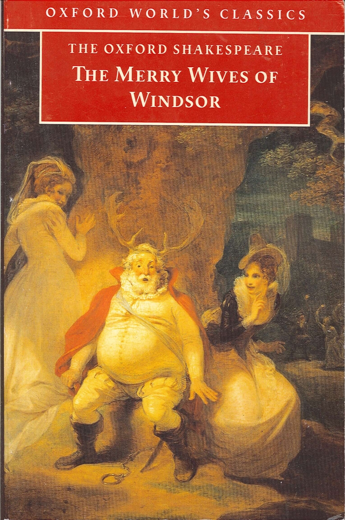 The Oxford Shakespeare.the Merry Wives of Windsor The Oxford Shakespeare.the Merry Wives of Windsor