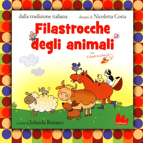 Filastrocche degli animali. Ediz. illustrata Filastrocche degli animali. Ediz. illustrata