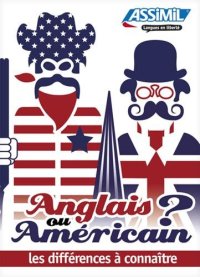 Anglais ou américain? Les différences à connaitre