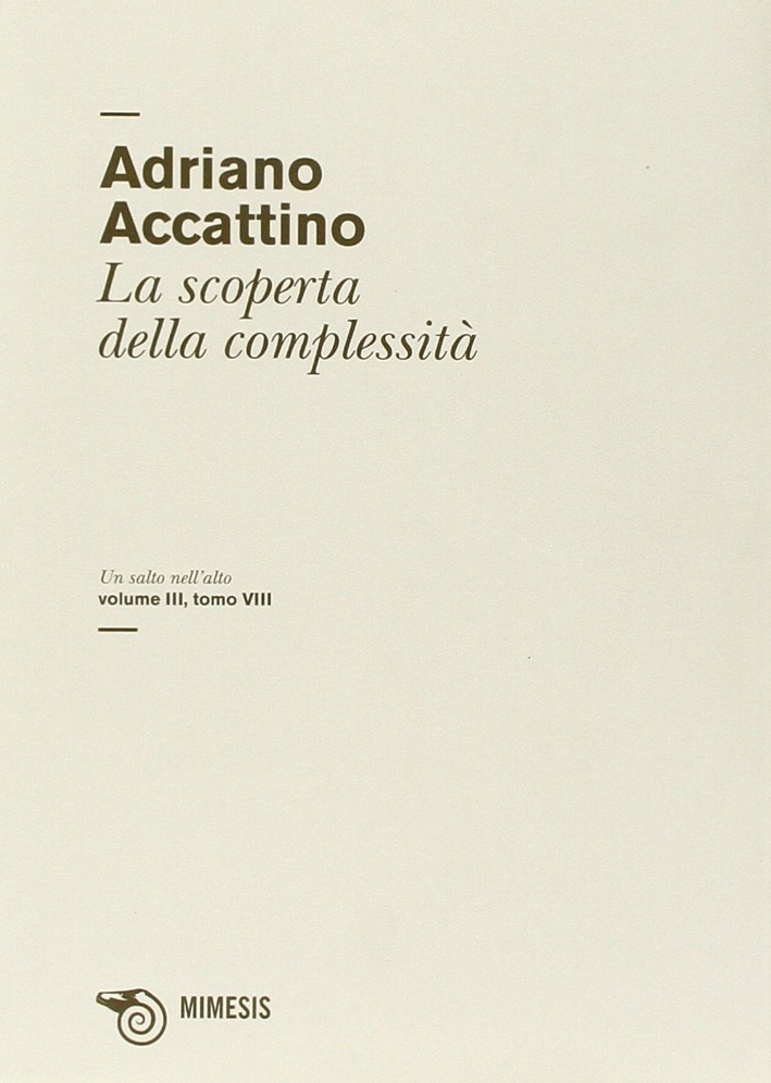 La scoperta della complessità La scoperta della complessità