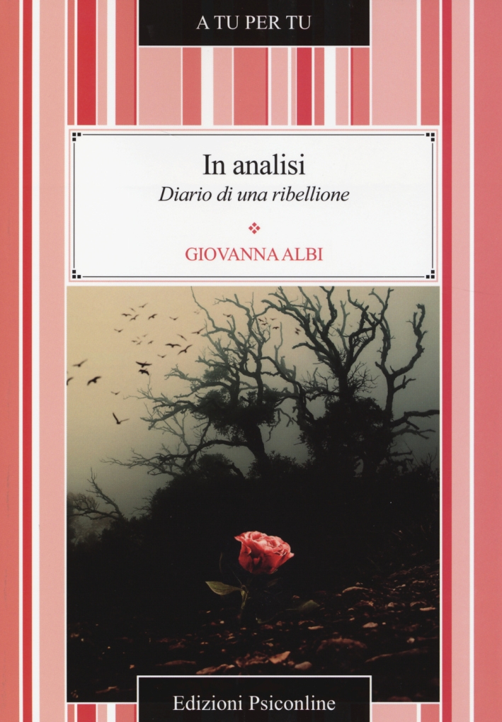 In analisi. Diario di una ribellione In analisi. Diario di una ribellione