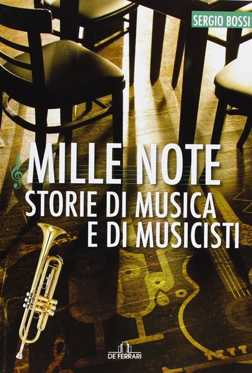 Mille note. Storie di musica e musicisti Mille note. Storie di musica e musicisti