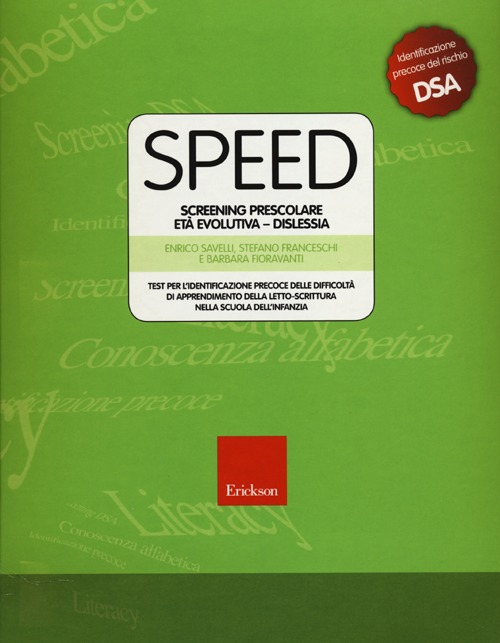 Speed. Screening prescolare età evolutiva. Dislessia. Con CD-ROM Speed. Screening prescolare età evolutiva. Dislessia. Con CD-ROM