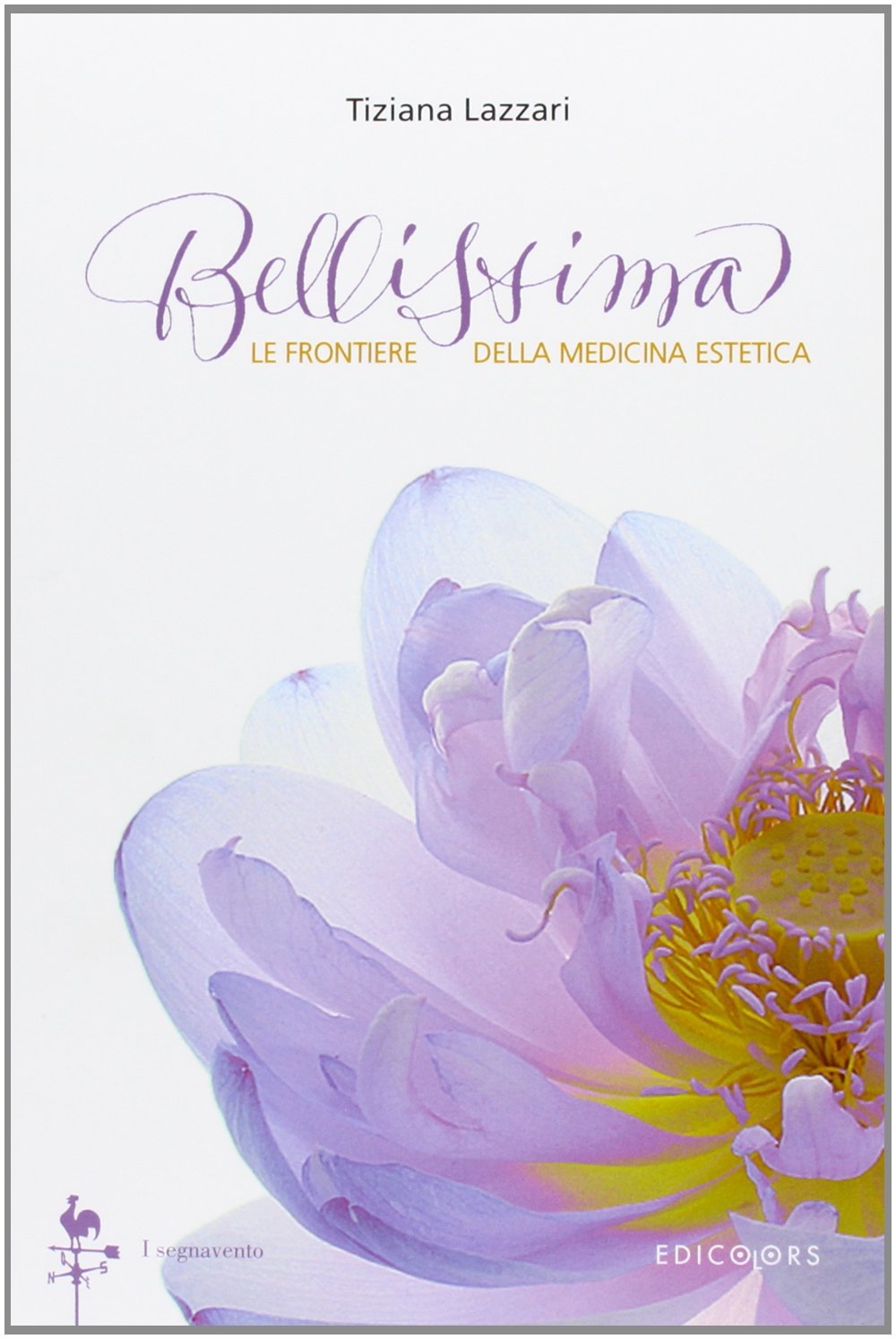 Bellissima. Le frontiere della medicina estetica