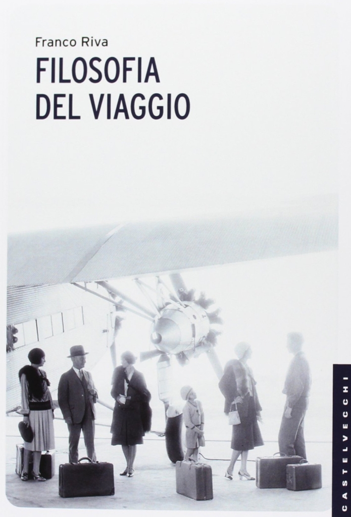 Filosofia del viaggio Filosofia del viaggio