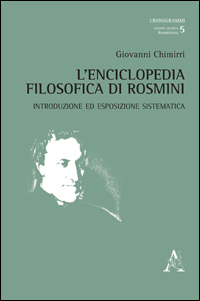 L'enciclopedia filosofica di Rosmini. Introduzione ed esposizione sistematica L'enciclopedia filosofica di Rosmini. Introduzione ed esposizione sistematica
