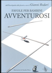 Favole per bambini avventurosi Favole per bambini avventurosi