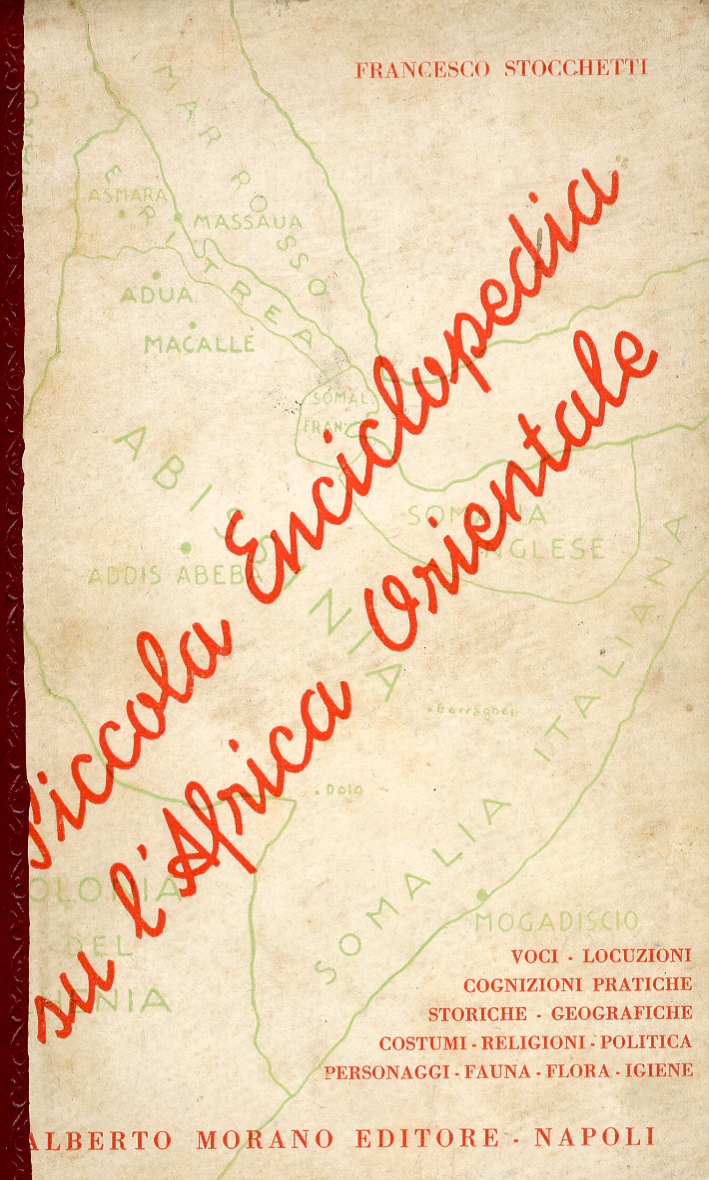 Piccola Enciclopedia sull'Africa Orientale Piccola Enciclopedia sull'Africa Orientale