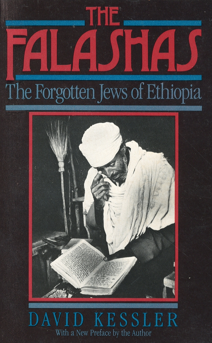 The Falashas. The Forgotten Jews of Ethiopia The Falashas. The Forgotten Jews of Ethiopia