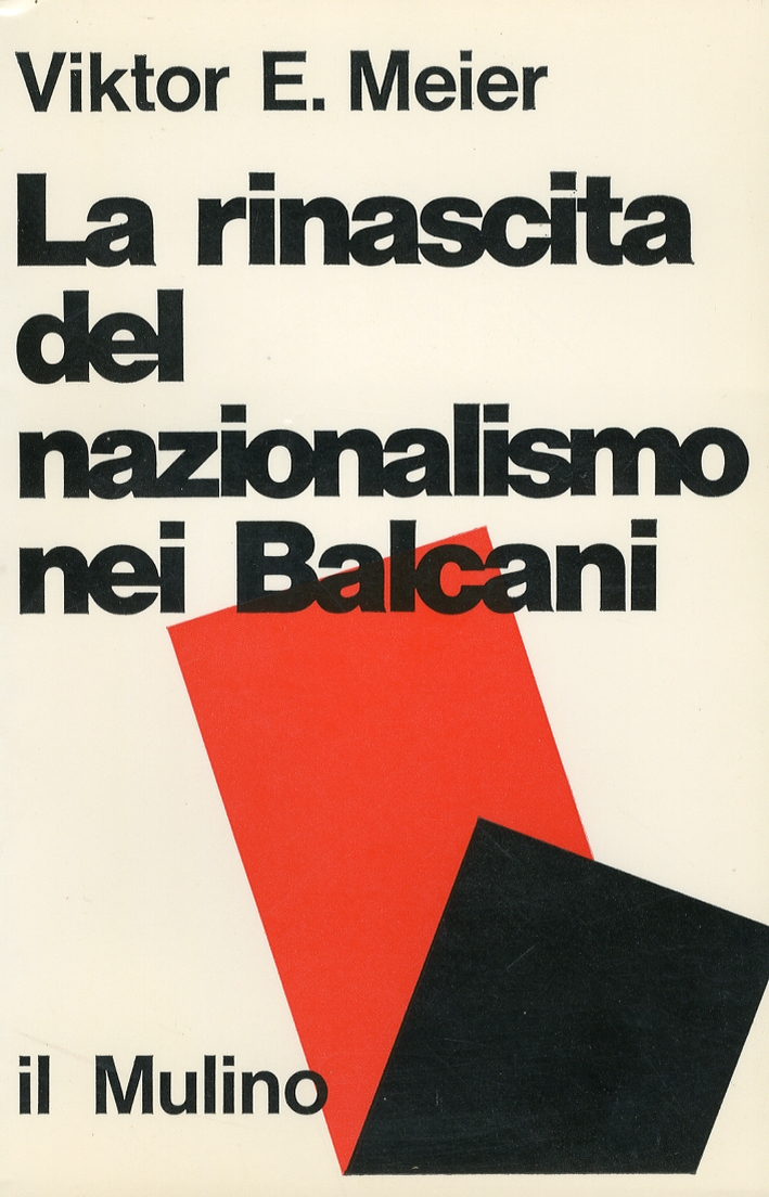 La Rinascita del Nazionalismo nei Balcani La Rinascita del Nazionalismo nei Balcani