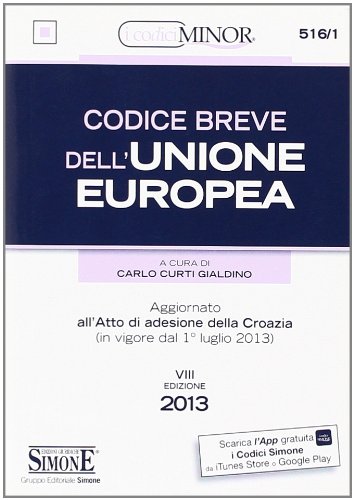 Codice breve dell'Unione Europea (Editio minor) Codice breve dell'Unione Europea (Editio minor)