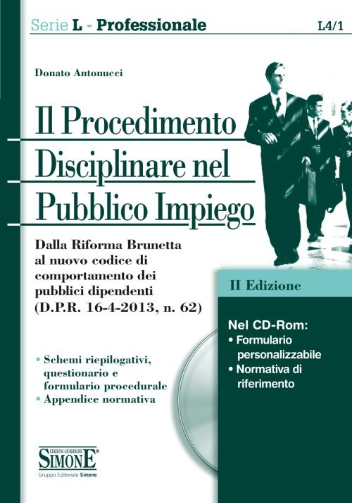 Il procedimento disciplinare nel pubblico impiego. Con CD-ROM Il procedimento disciplinare nel pubblico impiego. Con CD-ROM